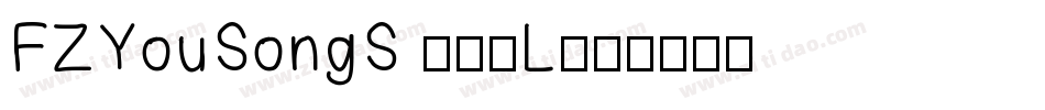 FZYouSongS 503L字体转换